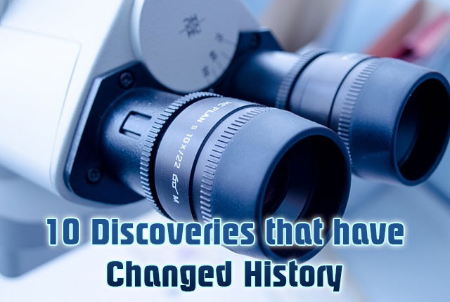 Discoveries that have Changed the History