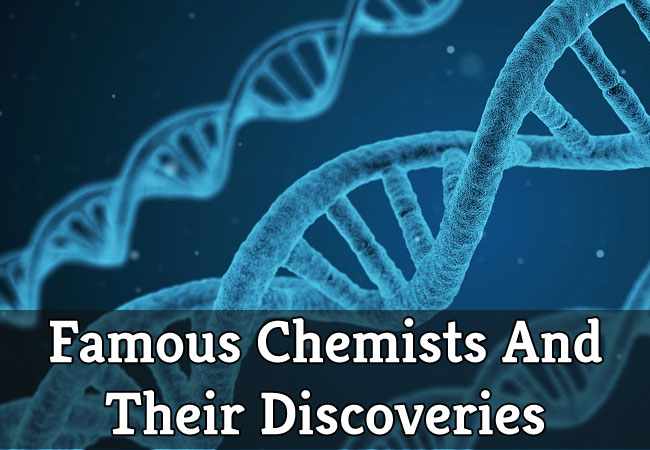 Famous Chemists and their Discoveries