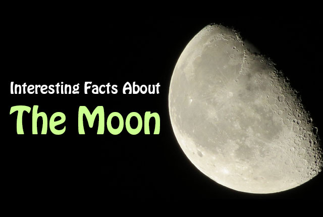 Interesting Facts About the Moon