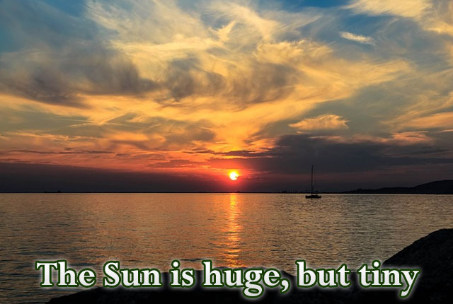 The-Sun-is-huge,-but-tiny