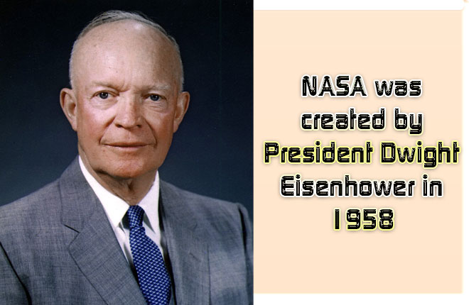 NASA-was-created-by-President-Dwight-Eisenhower-in-1958