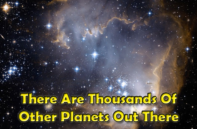 There-are-thousands-of-other-planets-out-there