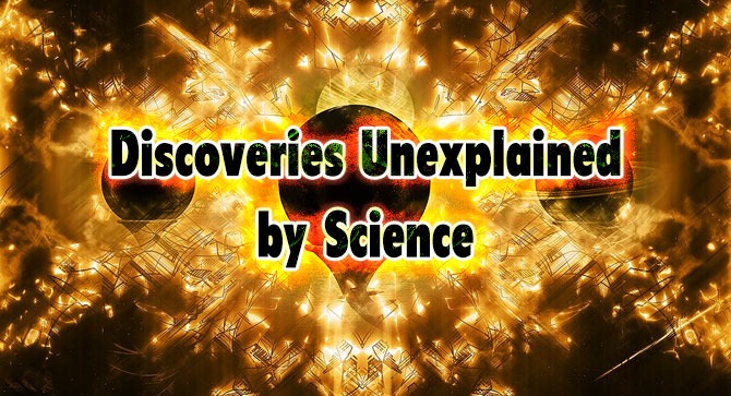 Discoveries Unexplained by Science