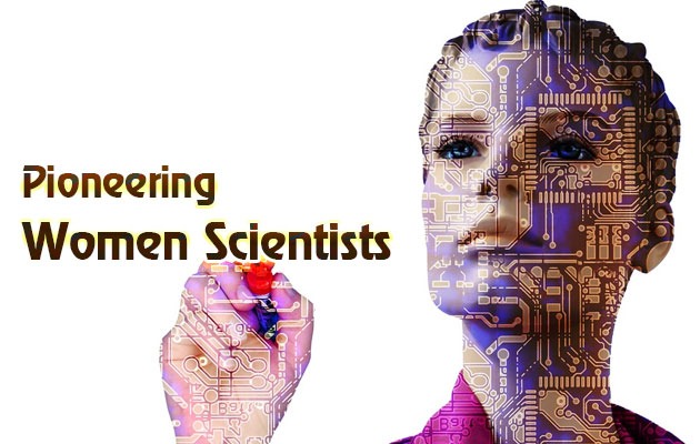 Pioneering Women Scientists