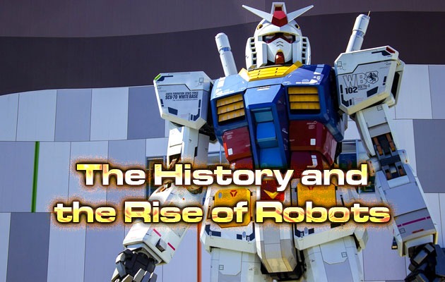 The History and the Rise of Robots